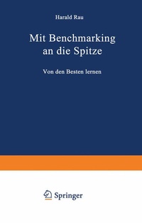 Enlarge image Cover: Mit Benchmarking an die Spitze - Springer Gabler