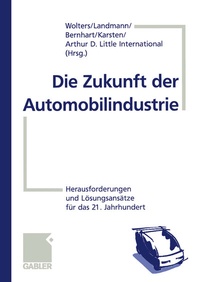 Abbildung von: Die Zukunft der Automobilindustrie - Springer Gabler