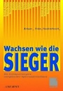 Cover: Wachsen wie die Sieger - Springer Gabler
