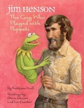 Cover: Jim Henson: The Guy Who Played with Puppets - Random House Books for Young Readers