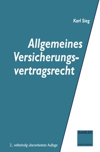 Abbildung von: Allgemeines Versicherungsvertragsrecht - Springer Gabler