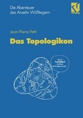 Cover: Die Abenteuer des Anselm W&uuml;&szlig;tegern Das Topologikon - Vieweg & Teubner