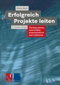 Cover: Erfolgreich Projekte leiten - Vieweg+Teubner Verlag