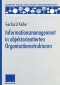 Cover: Informationsmanagement in objektorientierten Organisationsstrukturen - Springer Gabler