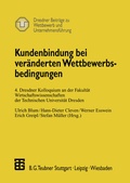 Cover: Kundenbindung bei ver&auml;nderten Wettbewerbsbedingungen - Vieweg+Teubner Verlag