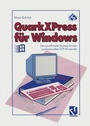 Cover: QuarkXPress für Windows - Vieweg+Teubner Verlag