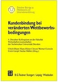 Cover: Kundenbindung bei ver&auml;nderten Wettbewerbsbedingungen - Vieweg+Teubner Verlag