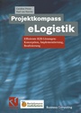 Cover: Projektkompass eLogistik - Vieweg+Teubner Verlag