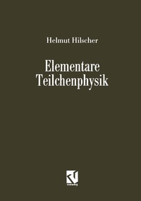 Enlarge image Cover: Elementare Teilchenphysik - Vieweg+Teubner Verlag