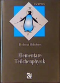 Cover: Elementare Teilchenphysik - Vieweg+Teubner Verlag