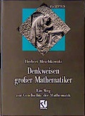 Cover: Denkweisen gro&szlig;er Mathematiker - Vieweg+Teubner Verlag