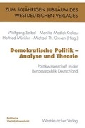 Cover: Demokratische Politik - Analyse und Theorie - VS Verlag f&uuml;r Sozialwissenschaften