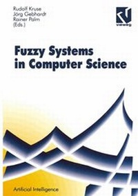 Abbildung von: Fuzzy-Systems in Computer Science - Vieweg+Teubner Verlag