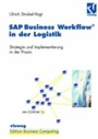 Cover: SAP Business Workflow&reg; in der Logistik - Vieweg+Teubner Verlag