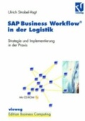 Cover: SAP Business Workflow&reg; in der Logistik - Vieweg+Teubner Verlag
