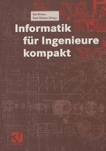 Cover: Informatik f&uuml;r Ingenieure kompakt - Vieweg+Teubner Verlag