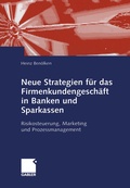 Cover: Neue Strategien f&uuml;r das Firmenkundengesch&auml;ft in Banken und Sparkassen - Springer Gabler