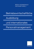 Cover: Betriebswirtschaftliche Ausbildung und internationales Personalmanagement - Springer Gabler