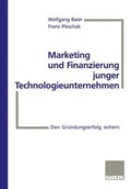 Cover: Marketing und Finanzierung junger Technologieunternehmen - Springer Gabler