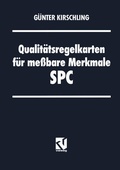 Cover: Qualit&auml;tsregelkarten f&uuml;r me&szlig;bare Merkmale - SPC - Vieweg+Teubner Verlag