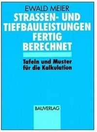 Abbildung von: Strassen- und Tiefbauleistungen Fertig Berechnet - Vieweg+Teubner Verlag