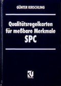 Cover: Qualit&auml;tsregelkarten f&uuml;r me&szlig;bare Merkmale - SPC - Vieweg+Teubner Verlag