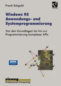 Enlarge image Cover: Windows 95 Anwendungs- und Systemprogrammierung - Vieweg+Teubner Verlag