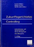 Cover: Zukunftsgerichtetes Controlling - Springer Gabler