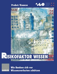 Enlarge image Cover: Risikofaktor Wissen - Springer Gabler