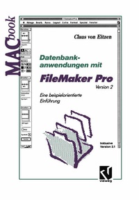 Enlarge image Cover: Datenbankanwendungen mit FileMaker Pro Version 2 - Vieweg+Teubner Verlag