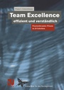 Cover: Team Excellence Effizient und Verständlich - Vieweg+Teubner Verlag