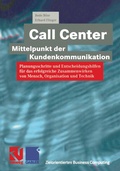 Cover: Call Center - Mittelpunkt der Kundenkommunikation - Vieweg+Teubner Verlag