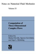 Cover: Computation of Three-Dimensional Complex Flows - Vieweg+Teubner Verlag