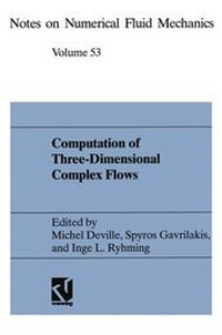 Enlarge image Cover: Computation of Three-Dimensional Complex Flows - Vieweg+Teubner Verlag