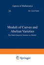 Cover: Moduli of Curves and Abelian Varieties - Vieweg+Teubner Verlag