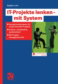 Enlarge image Cover: IT-Projekte lenken - mit System - Vieweg+Teubner Verlag