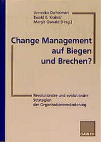 Abbildung von: Change Management auf Biegen und Brechen? - Springer Gabler