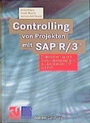 Cover: Controlling von Projekten mit SAP R/3&reg; - Vieweg+Teubner Verlag
