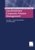 Cover: Ganzheitliches Corporate Finance Management - Springer Gabler