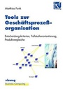 Cover: Tools zur Geschäftsprozeßorganisation - Vieweg+Teubner Verlag