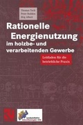 Bild: Rationelle Energienutzung im holzbe- und verarbeitenden Gewerbe - Vieweg+Teubner Verlag