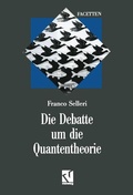 Cover: Die Debatte um die Quantentheorie - Vieweg+Teubner Verlag