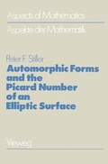 Bild: Automorphic Forms and the Picard Number of an Elliptic Surface - Vieweg+Teubner Verlag