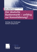 Cover: Der deutsche Bankenmarkt - unf&auml;hig zur Konsolidierung? - Springer Gabler