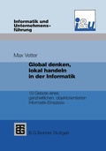 Cover: Global denken, lokal handeln in der Informatik - Vieweg+Teubner Verlag