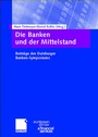 Cover: Die Banken und der Mittelstand - Springer Gabler