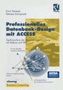 Cover: Professionelles Datenbank-Design mit ACCESS - Vieweg+Teubner Verlag