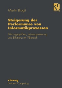 Enlarge image Cover: Steigerung der Performance von Informatikprozessen - Vieweg+Teubner Verlag