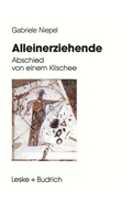 Cover: Alleinerziehende - VS Verlag f&uuml;r Sozialwissenschaften