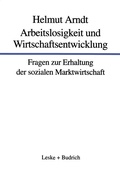 Cover: Arbeitslosigkeit und Wirtschaftsentwicklung - VS Verlag f&uuml;r Sozialwissenschaften